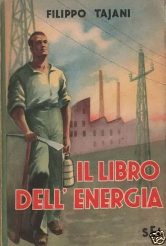 Il Libro Dell'Energia Di Filippo Tajani (SEI, 1948)