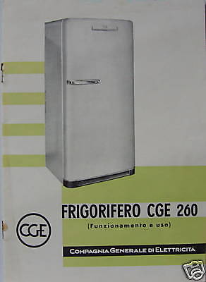 Cge, Elettrodomestici, Depliant Pubblicitario d'Epoca Del Frigorifero 260, Inusuale immagine 1