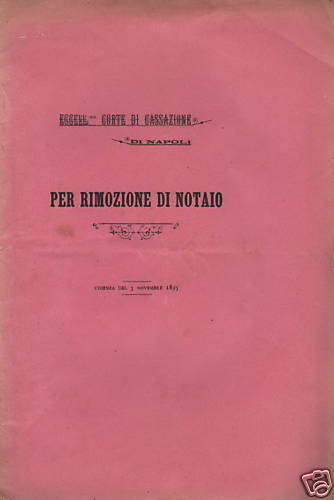 Giurisprudenza, Notariato, Rimozione Di Notaro, Irpinia, Flumeri, Ariano, Rarita, 1895 immagine 1