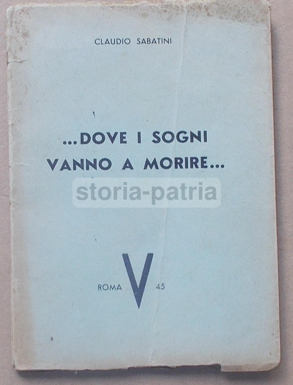 Letteratura, Poesia, Sabatini, Volume d'Epoca, Raccolta Di Componimenti Poetici, 1945 immagine 3