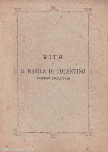 Marche, Ancona, S Nicola Da Tolentino, Antica Agiografia, Napoli, Recanati, Bari, 1905 immagine 1