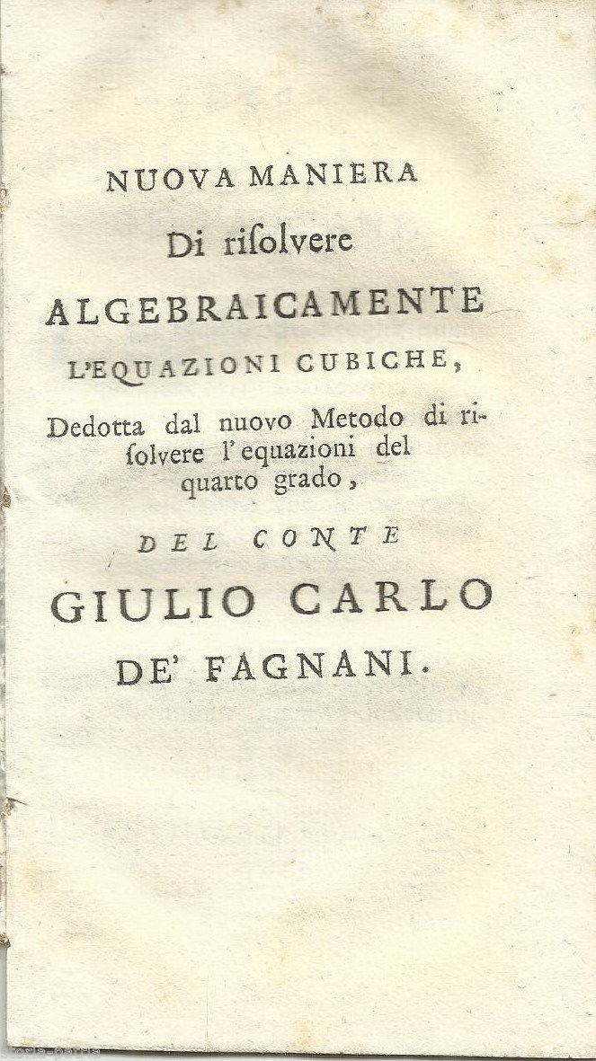 Matematica, Algebra, Equazioni Cubiche, Equazioni Quarto Grado, Conte Fagnani, 700 immagine 1