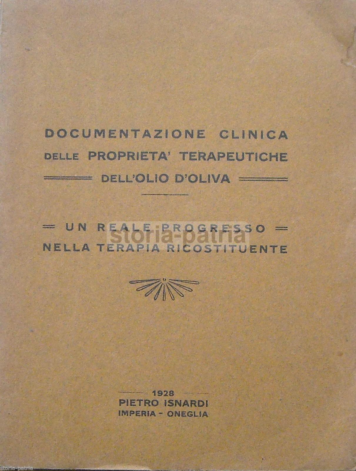 Medicina, Farmaceutica, Benefici Terapeutici Dellolio Di Oliva, Isnardi, Oneglia immagine 1