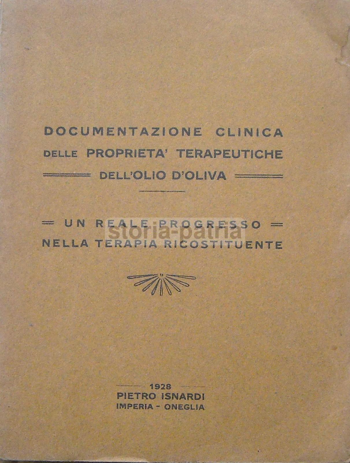 Medicina, Farmaceutica, Benefici Terapeutici Dellolio Di Oliva, Isnardi, Oneglia immagine 1