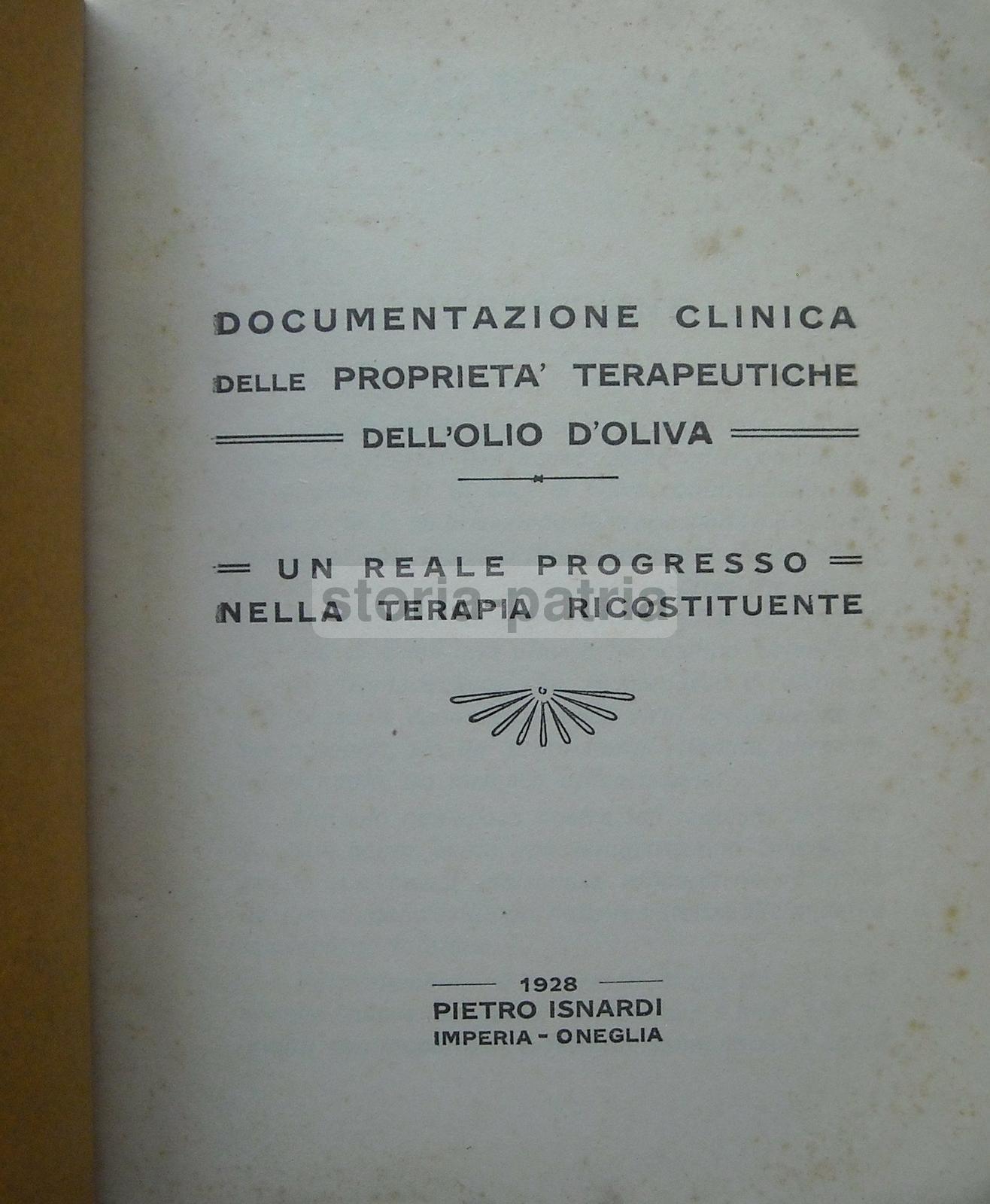Medicina, Farmaceutica, Benefici Terapeutici Dellolio Di Oliva, Isnardi, Oneglia immagine 2