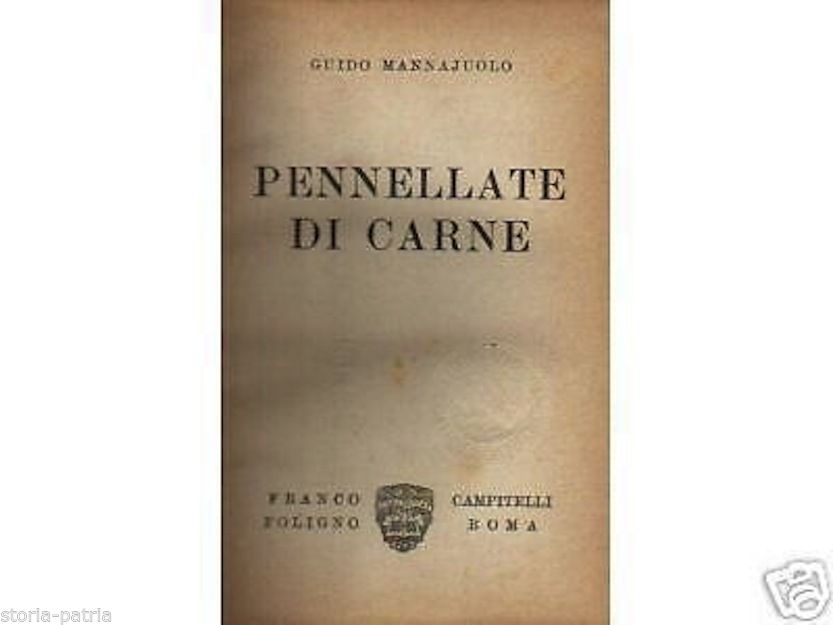 Pennellate Di Carne, Mannajuolo, Edizione Campitelli, 1932 immagine 1
